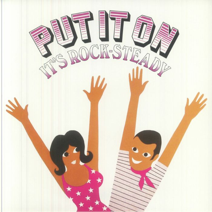 Put It On It's Rock Steady (reissue) - Vinyl LP vinyl record cover