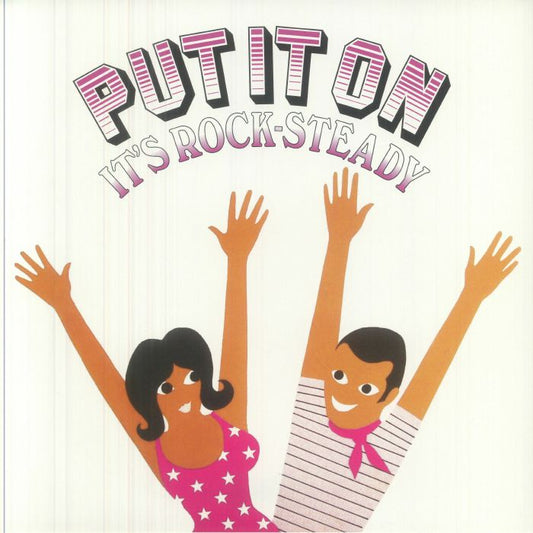 Put It On It's Rock Steady (reissue) - Vinyl LP vinyl record cover