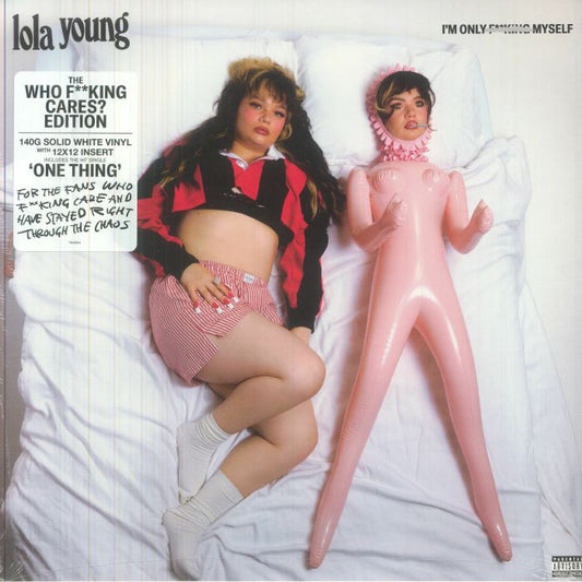 I'm Only F**king Myself (Who F**king Cares Edition) - Limited Edition White Vinyl LP vinyl record cover
