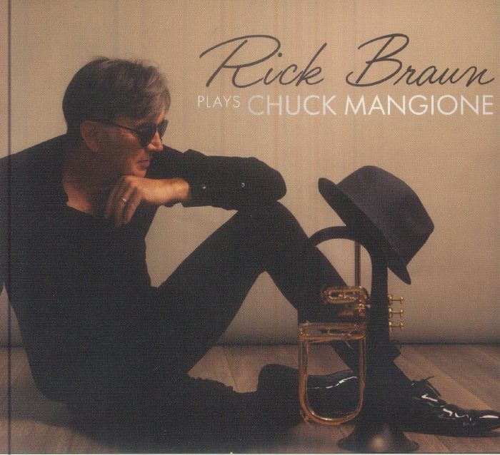 Rick Braun Plays Chuck Mangione - CD CD cover