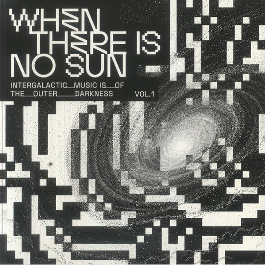 When There Is No Sun Vol 1 - Vinyl LP vinyl record cover