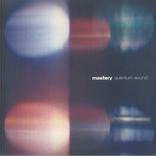 Mastery: Quantum Sounds - 2xLP vinyl record cover