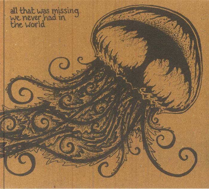 All That Was Missing We Never Had In The World - Reissue CD CD cover