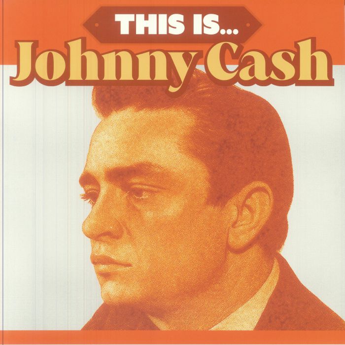This Is Johnny Cash - Limited Edition Orange Vinyl LP vinyl record cover