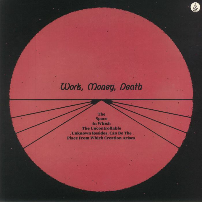 The Space In Which The Uncontrollable Unknown Resides Can Be The Place From Which Creation Arises - Vinyl LP vinyl record cover