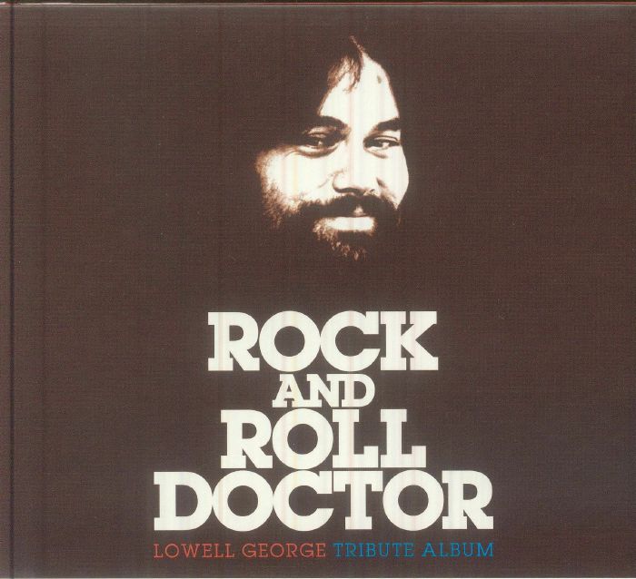 Rock & Roll Doctor: Lowell George Tribute Album - CD CD cover