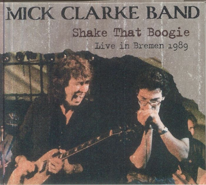 Shake That Boogie: Live In Bremen 1989 - 2CD CD cover