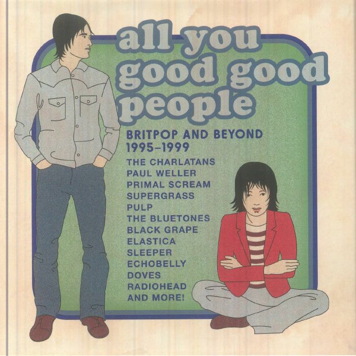 All You Good Good People: Britpop & Beyond 1995-1999 - 4CD Box Set CD cover