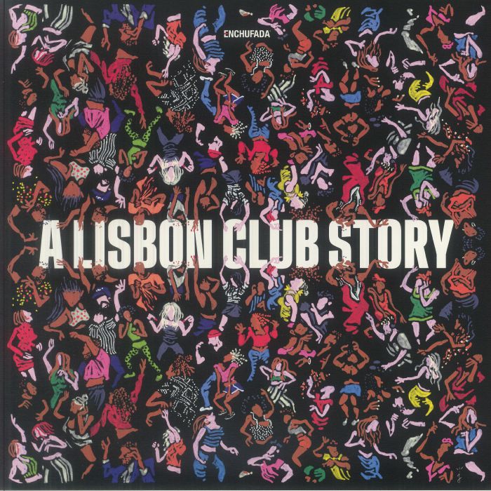 Enchufada: A Lisbon Club Story - 2xLP vinyl record cover