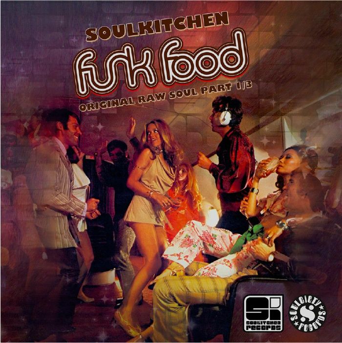 Soulkitchen Funk Food: Original Raw Soul Part 1/3 - LP + 7 Inch vinyl record cover