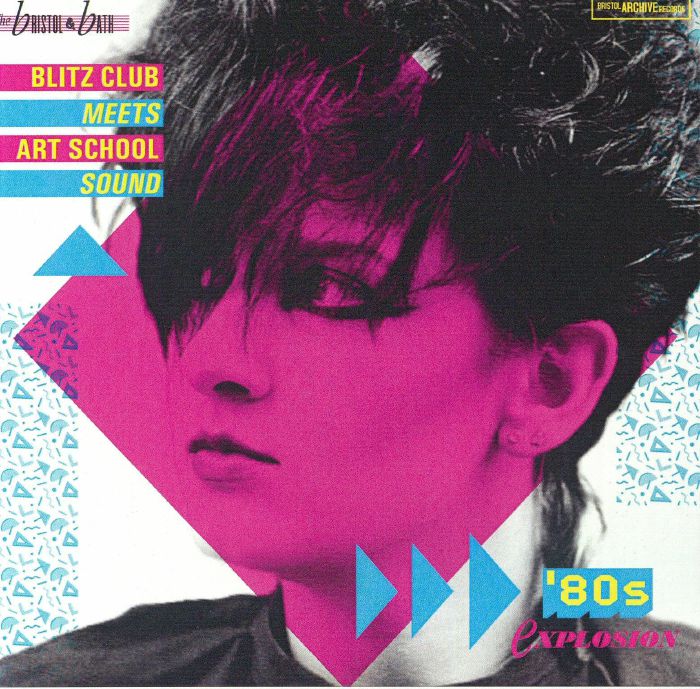The Bristol & Bath Blitz Club Meets Art School Sound - 80's Explosion - CD CD cover