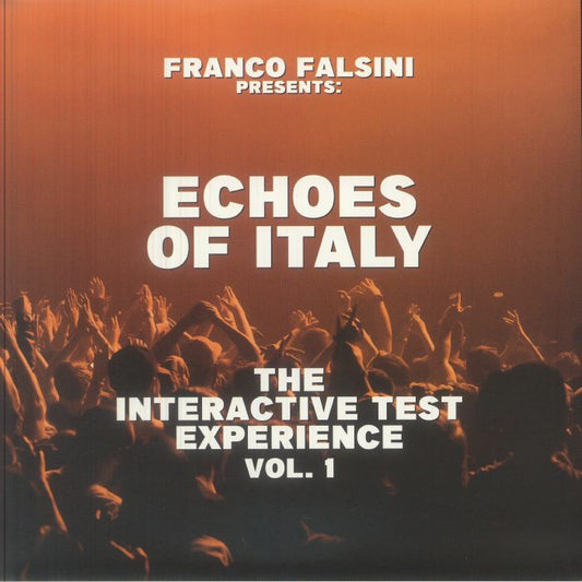 Franco Falsini Presents Echoes Of Italy: The Interactive Test Experience Vol 1 - 2xLP vinyl record cover