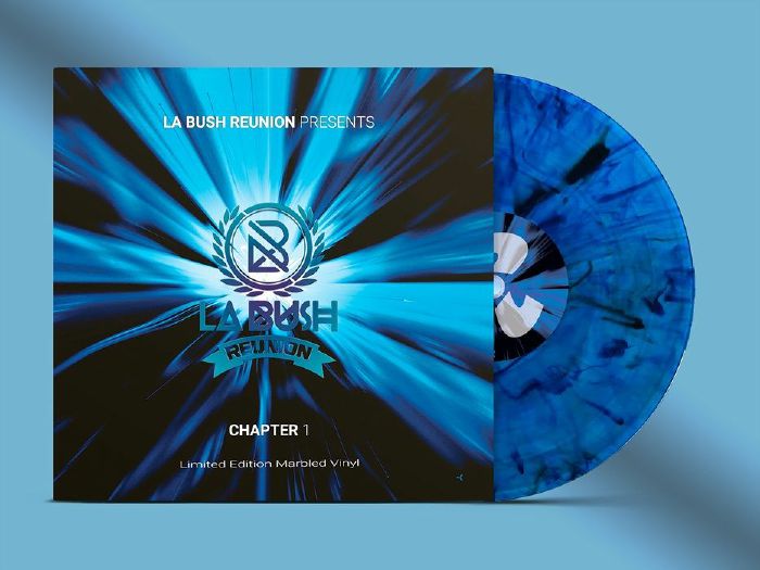 La Bush Reunion Presents: Chapter 1 - Limited Edition Blue Marbled Vinyl EP vinyl record cover