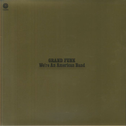 We're An American Band - Gatefold 180 Gram Vinyl LP vinyl record cover