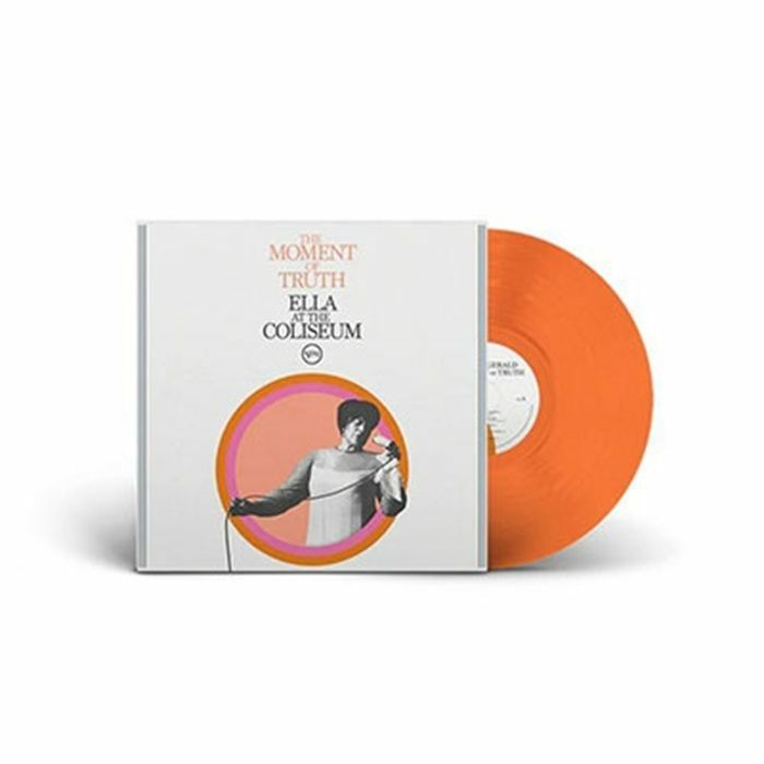 The Moment Of Truth: Ella At The Coliseum - Limited Edition Tangerine Vinyl LP vinyl record cover