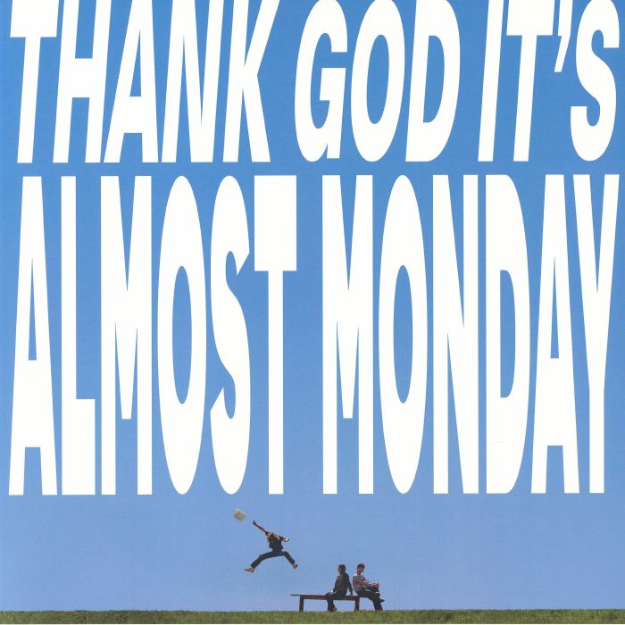 Thank God It's Almost Monday - Sky Blue Vinyl LP vinyl record cover