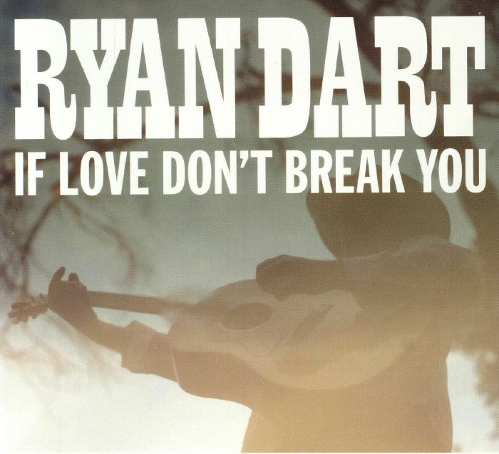 If Love Don't Break You - CD CD cover