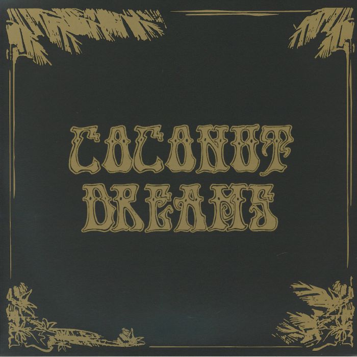 Coconut Dreams Volume One - Black Vinyl 2xLP vinyl record cover