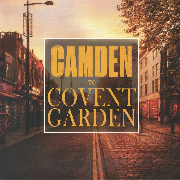 Camden To Covent Garden - Limited Edition Vinyl LP vinyl record cover