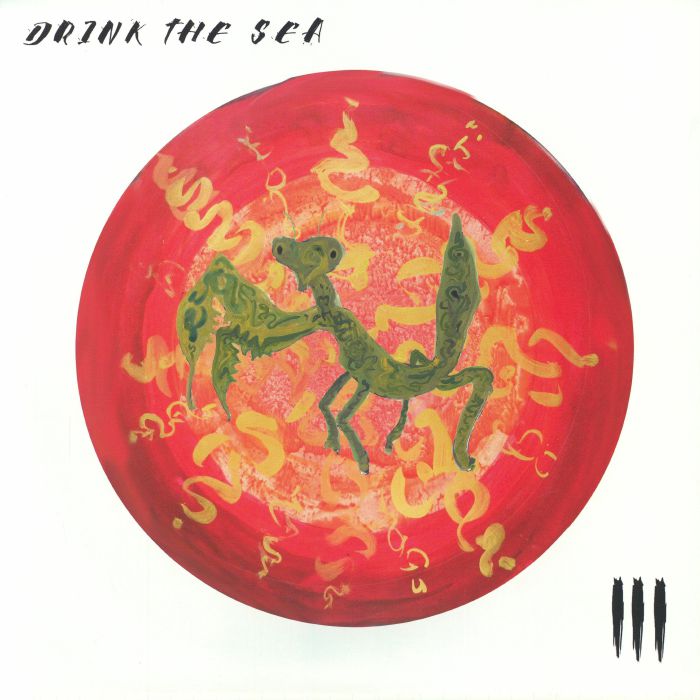 Drink The Sea III - Vinyl LP vinyl record cover