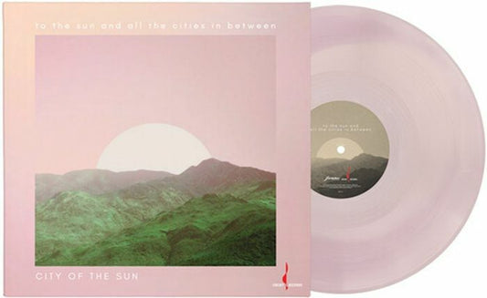 To The Sun And All The Cities In Between - Pink Vinyl LP vinyl record cover