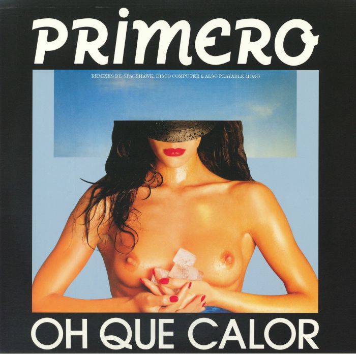Oh Que Calor - Teal Vinyl EP vinyl record cover