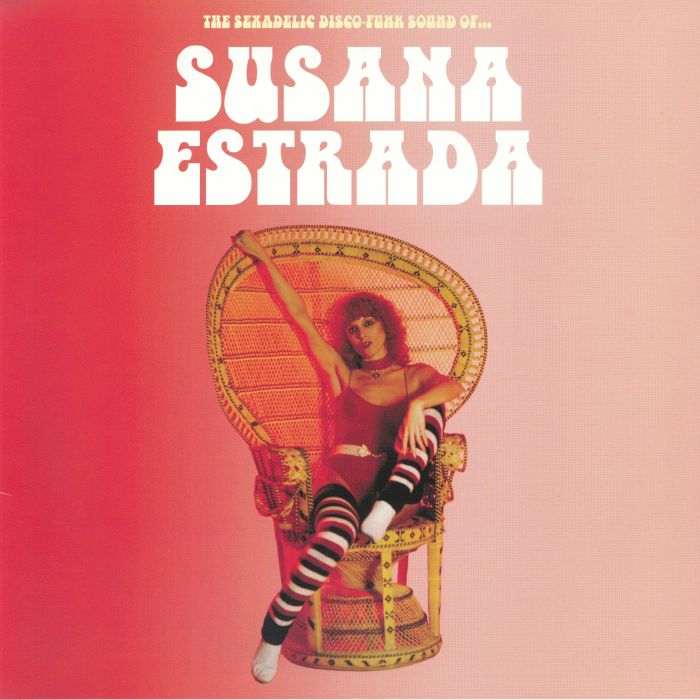 The Sexadelic Disco Funk Sound Of Susana Estrada - Vinyl LP vinyl record cover
