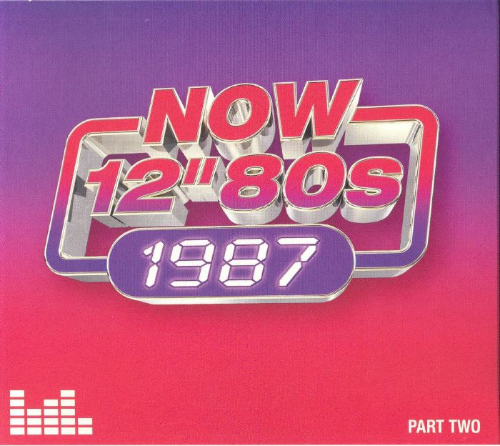 NOW 12" 80s: 1987 - Part Two - 4CD CD cover