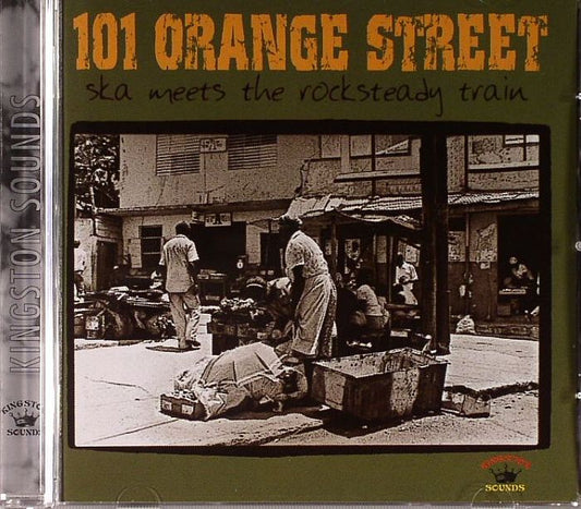 101 Orange Street: Ska Meets The Rocksteady Train 1968-1971 - CD CD cover