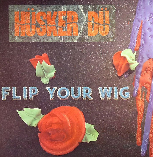 Flip Your Wig - Vinyl LP vinyl record cover