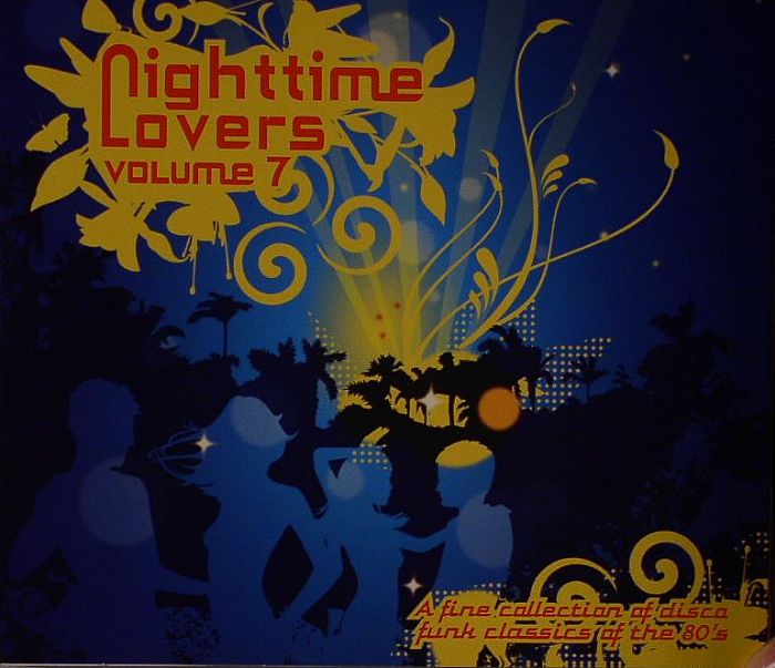 Nighttime Lovers Volume 7: A Fine Collection Of Disco Funk Classics Of The 80's - CD CD cover