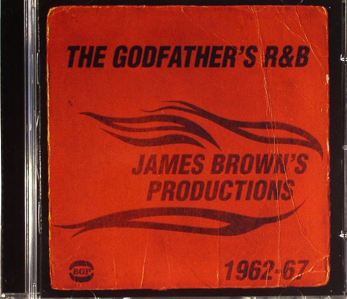 The Godfather's R&B: James Brown's Productions 1962-67 - CD CD cover