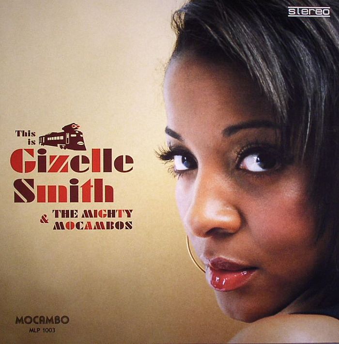 This Is Gizelle Smith & The Mighty Mocambos - Vinyl LP vinyl record cover