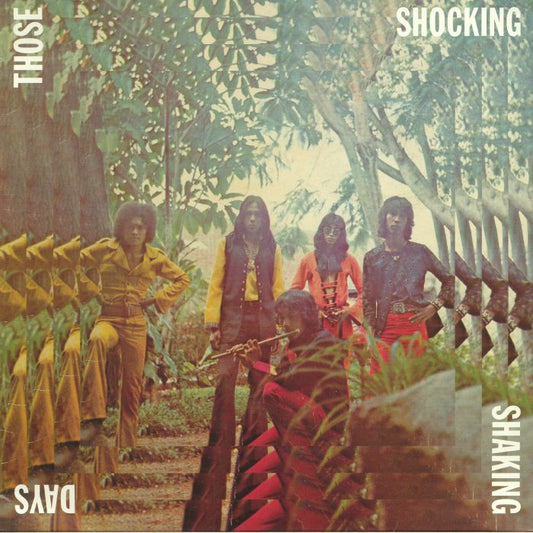 Those Shocking Shaking Days: Indonesian Hard Psychedelic Progressive Rock & Funk 1970-1978 - 3xLP vinyl record cover