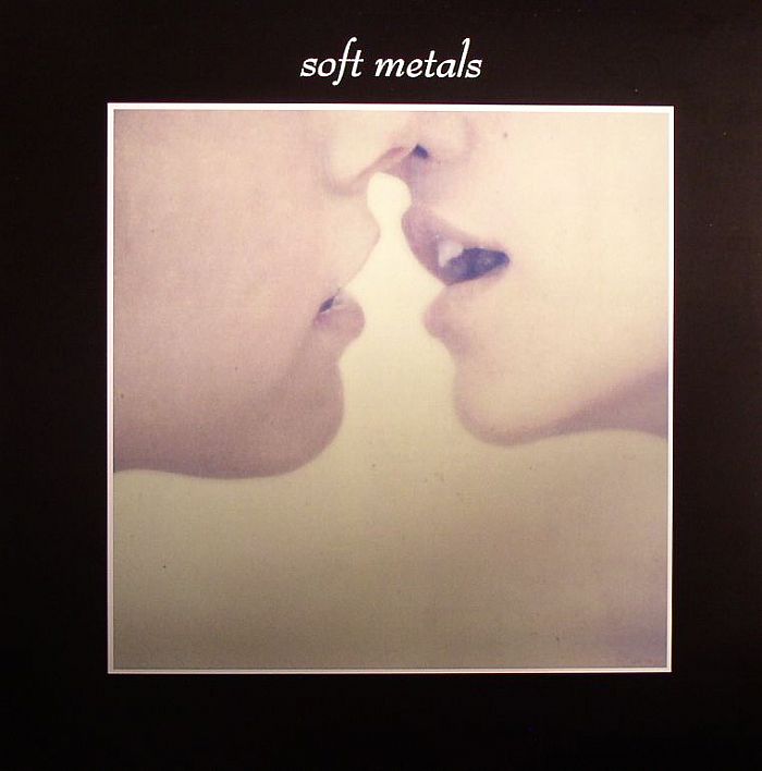 Soft Metals - Vinyl LP vinyl record cover