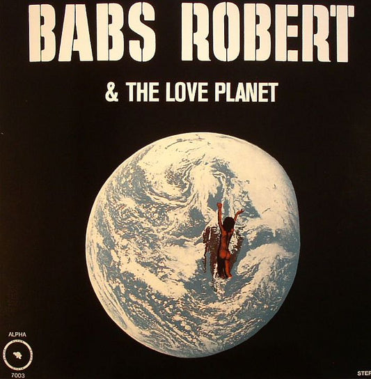 Babs Robert & The Love Planet - Vinyl LP vinyl record cover