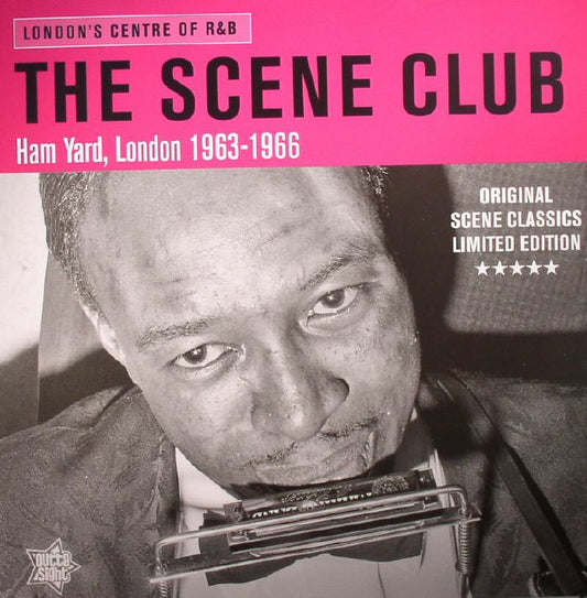 The Scene Club: London's Centre Of R&B Ham Yard London 1963-1966 - Limited Edition Vinyl LP vinyl record cover