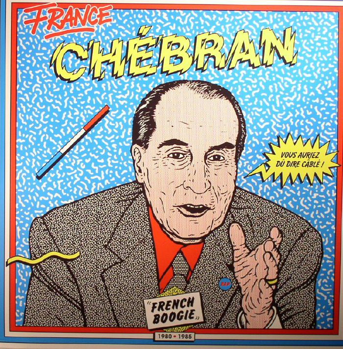 France Chebran: French Boogie 1980-1985 - 2xLP vinyl record cover