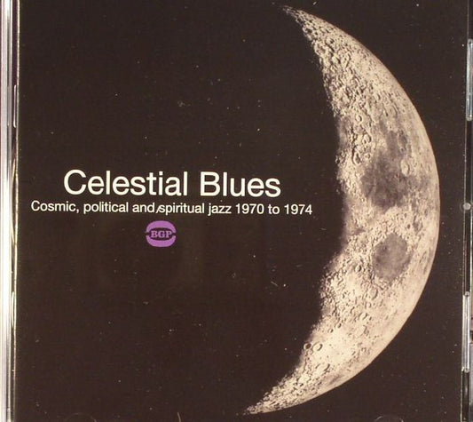 Celestial Blues: Cosmic, Political & Spiritual Jazz 1970 To 1974 - CD CD cover