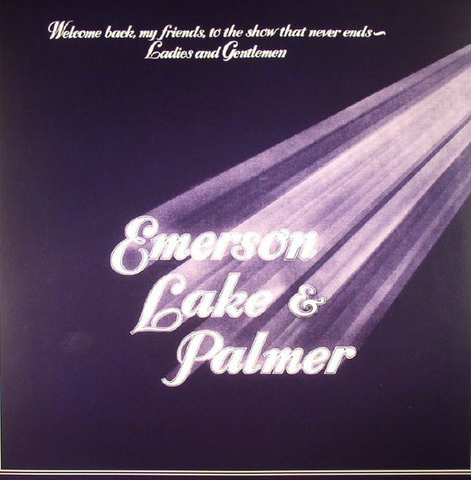 Welcome Back My Friends To The Show That Never Ends: Ladies & Gentlemen - 3xLP vinyl record cover
