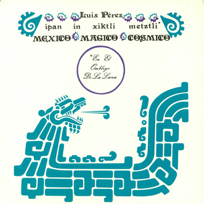 Ipan In Xiktli Metzli Mexico Magico Cosmico En El Ombligo De La Luna - Vinyl LP vinyl record cover