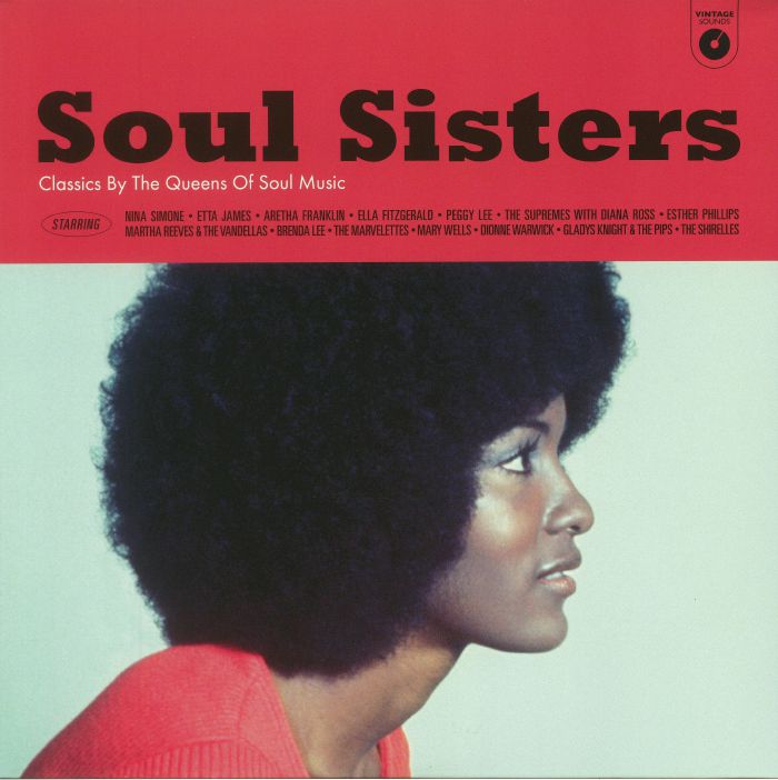 Soul Sisters: Classics By The Queens Of Soul Music - Vinyl LP vinyl record cover