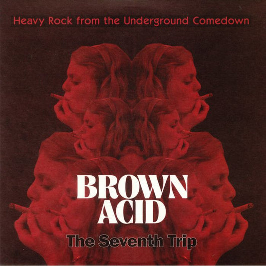 Brown Acid: The Seventh Trip - Limited Edition Coloured Vinyl LP vinyl record cover