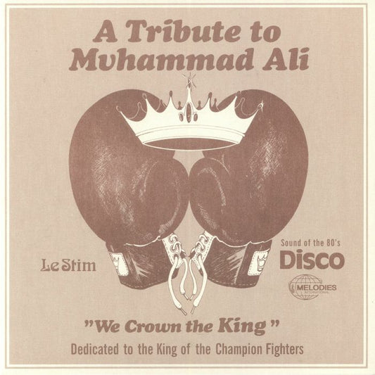 A Tribute To Muhammad Ali (We Crown The King) - Vinyl LP vinyl record cover