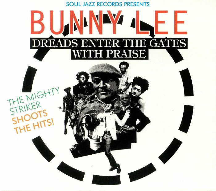 Bunny Lee: Dreads Enter The Gates With Praise - CD CD cover