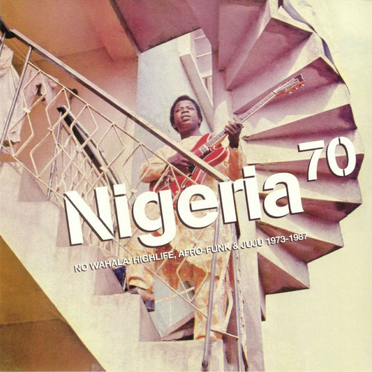 Nigeria 70: No Wahala: Highlife Afro Funk & Juju 1973-1987 - 2xLP vinyl record cover