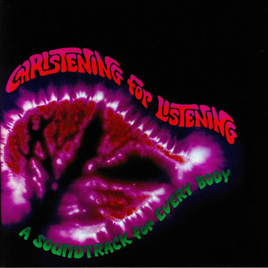 Christening For Listening: A Soundtrack For Every Body - Vinyl LP vinyl record cover