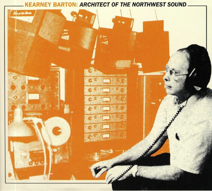 Kearney Barton: Architect of the Northwest Sound - CD CD cover