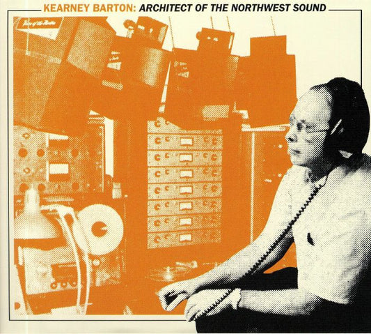 Kearney Barton: Architect of the Northwest Sound - CD CD cover