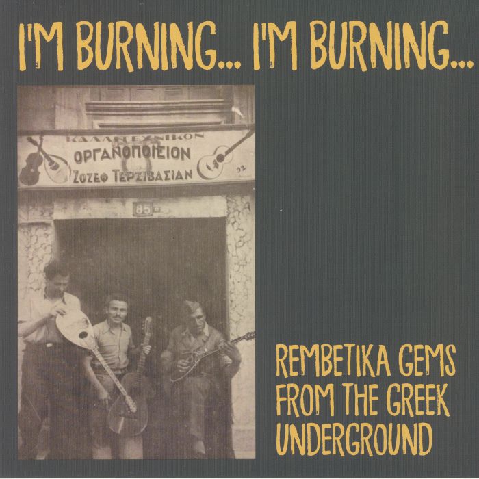 I'm Burning I'm Burning: Songs From The Greek Underground 1925-1940 - Vinyl LP vinyl record cover